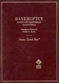 Cases and Materials on Bankruptcy (American Casebook Series and Other Coursebooks)