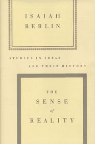 The Sense of Reality: Studies in Ideas and Their History