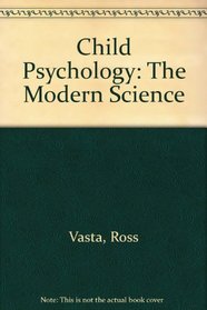 Child Psychology: The Modern Science