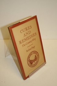 Cures and Remedies: The Country Way (Country Way Books)