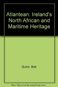 Atlantean: Ireland's North African and Maritime Heritage