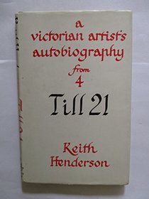 Till 21: Victorian Artist's Autobiography