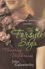 The Forsyte Saga: Flowering Wilderness