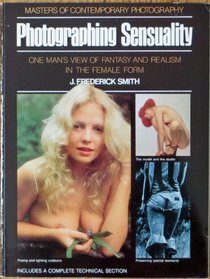 Photographing sensuality (Masters of contemporary photography)