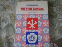 The Two Koreas (Foreign Policy Association Headline Series No. 269)