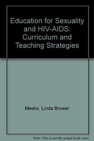 Education for Sexuality and HIV-AIDS: Curriculum and Teaching Strategies