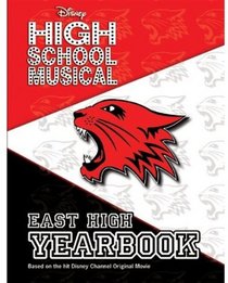Disney High School Musical East High Yearbook (Disney High School Musical)