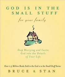 God Is In Small Stuff for Your Family (God Is in the Small Stuff (Barbour Press))