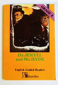 Dr. Jekyll and Mr. Hyde - Grade 4 - (Spanish Edition)