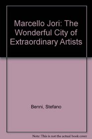Marcello Jori: The Wonderful City of Extraordinary Artists