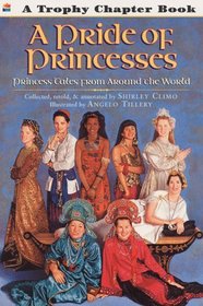 A Pride of Princesses: Princess Tales from Around the World