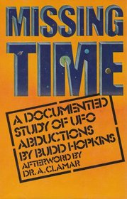Missing Time a Documented Study of Ufo Abductions