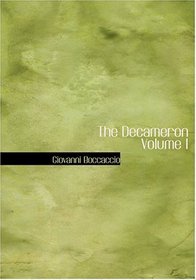 The Decameron   Volume I (Large Print Edition)