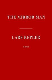 The Mirror Man: A novel (Killer Instinct)