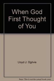 When God first thought of you: The full measure of love as found in 1, 2, 3 John
