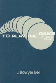 To Play the Game: An Analysis of Sports