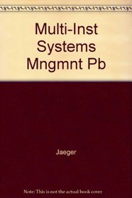 Multi-Institutional Systems Management: Concepts and Cases