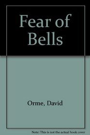 Fear of Bells