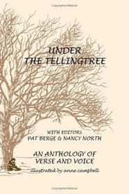 Under The Tellingtree: An Anthology Of Voice And Verse