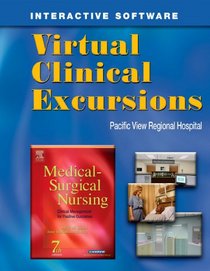 Virtual Clinical Excursions 3.0 to Accompany Medical Surgical Nursing: Clinical Management for Positive Outcomes