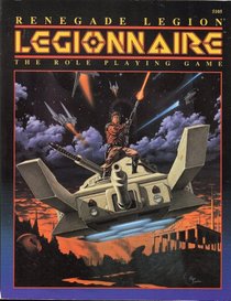 Renegade Legion: Legionnaire the Role Playing Game