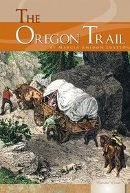 The Oregon Trail (Essential Events (ABDO))