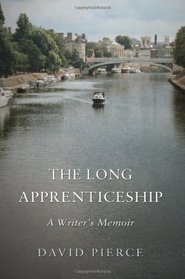 The Long Apprenticeship: A Writer's Memoir