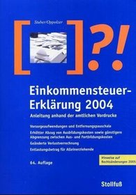 Einkommensteuer- Erklrung 2002. Anleitung anhand der amtlichen Vordrucke.