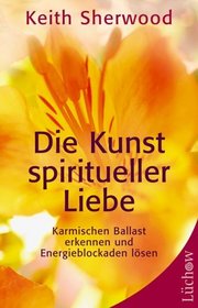 Die Kunst spiritueller Liebe