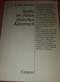 Streiks im fruhen deutschen Kaiserreich (German Edition)