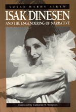 Isak Dinesen and the Engendering of Narrative (Women in Culture and Society Series)