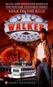 Siege on the Belle (Walker, Texas Ranger Western Series, 3)