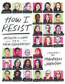 How I Resist (Turtleback School & Library Binding Edition)