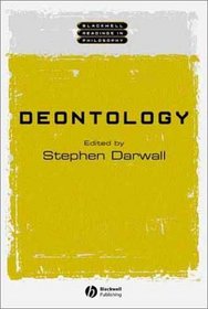 Deontology (Blackwell Readings in Philosophy)