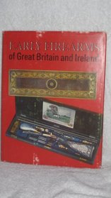 Early Firearms of Great Britain and Ireland from the Collection of Clay P. Bedford