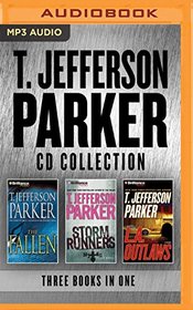 T. Jefferson Parker - Collection: The Fallen & Storm Runners & L.A. Outlaws