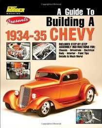 A Guide to Building a 1934-35 Chevy
