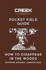 Pocket Field Guide: How to Disappear in the Woods