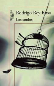 Los sordos (Spanish Edition)