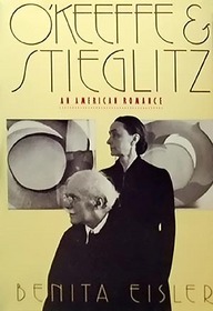 O'Keeffe and Stieglitz : An American Romance
