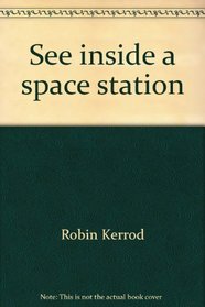 See inside a space station