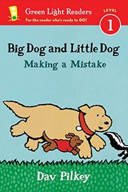 Big Dog and Little Dog Making a Mistake (reader) (Green Light Reader - Level 1 (Quality))