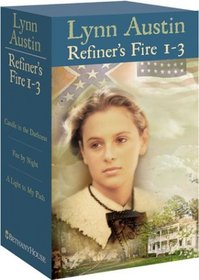 Candle in the Darkness/Fire by Night/A Light to My Path (Refiner's Fire Series 1-3)