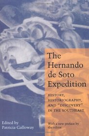 The Hernando de Soto Expedition: History, Historiography, and 