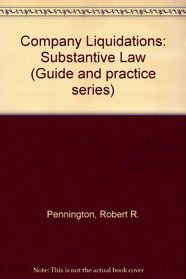 Company liquidations: The substantive law (Guide and practice series)