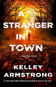 A Stranger in Town (Rockton, Bk 6)