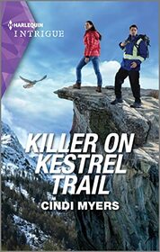 Killer on Kestrel Trail (Eagle Mountain: Critical Response, Bk 3) (Harlequin Intrigue, No 2177)