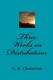 Three Works on Distributism