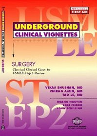 Underground Clinical Vignettes: Surgery, Classic Clinical Cases for USMLE Step 2 and Clerkship Review
