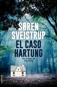 El caso Hartung (The Chestnut Man) (Spanish Edition)